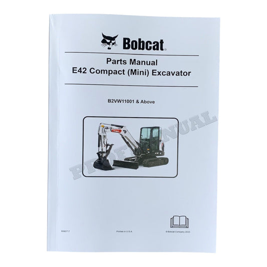 Bobcat E42 Excavator Parts Catalog Manual B2VW11001-