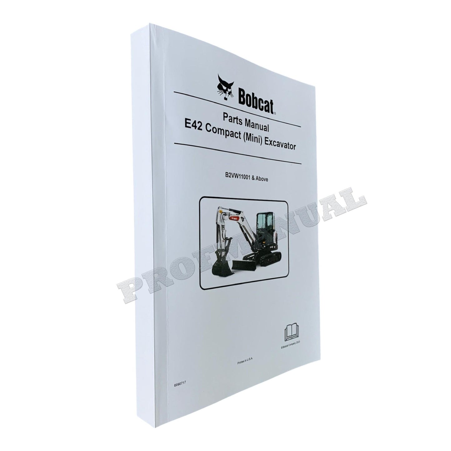 Bobcat E42 Excavator Parts Catalog Manual B2VW11001-