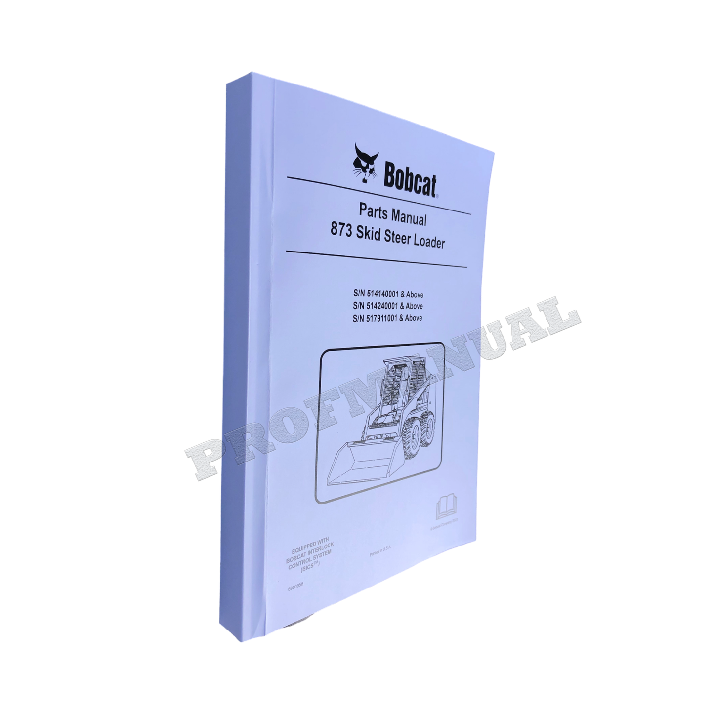 Bobcat 873 Kompaktlader Ersatzteilkatalog Handbuch 514140001- 514240001-