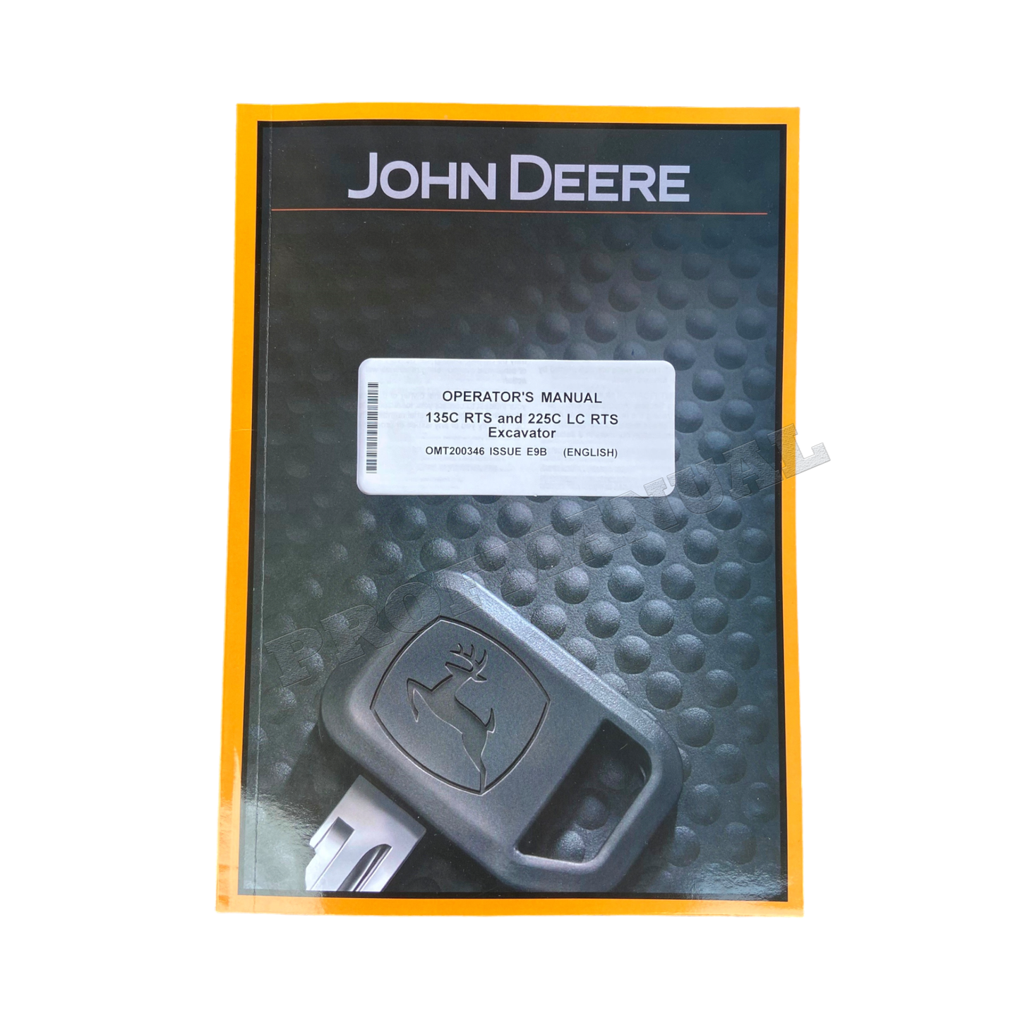 JOHN DEERE 135C RTS 225CLC RTS EXCAVATOR OPERATORS MANUAL