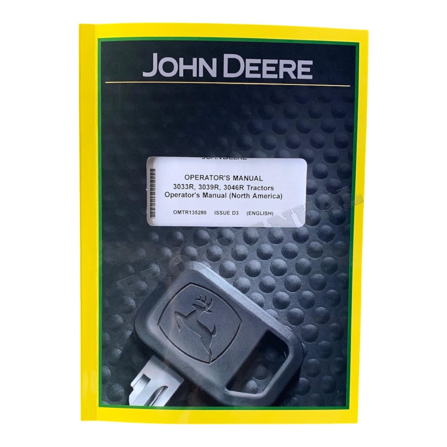 JOHN DEERE 3033R 3046R 3039R TRACTOR OPERATORS MANUAL SN NP000001- +!BONUS!