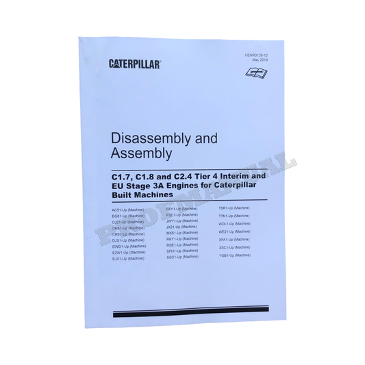 Caterpillar C1.7 C1.8 C2.4 Tier 4 Stage 3A Engine Service Manual Disassem Assem