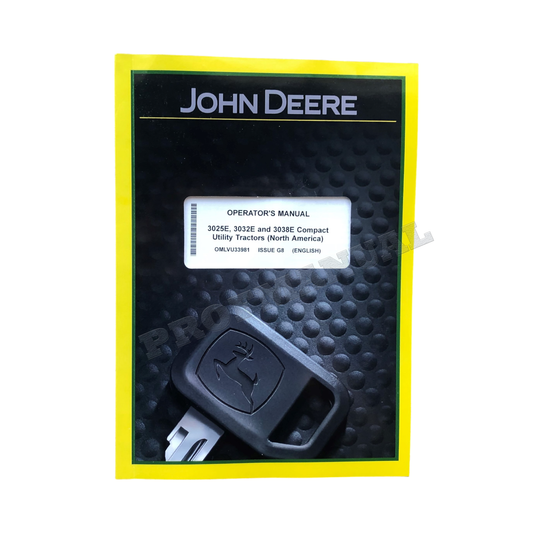 MANUEL D'UTILISATION DU TRACTEUR JOHN DEERE 3025E 3032E 3038E SER HJ100000-