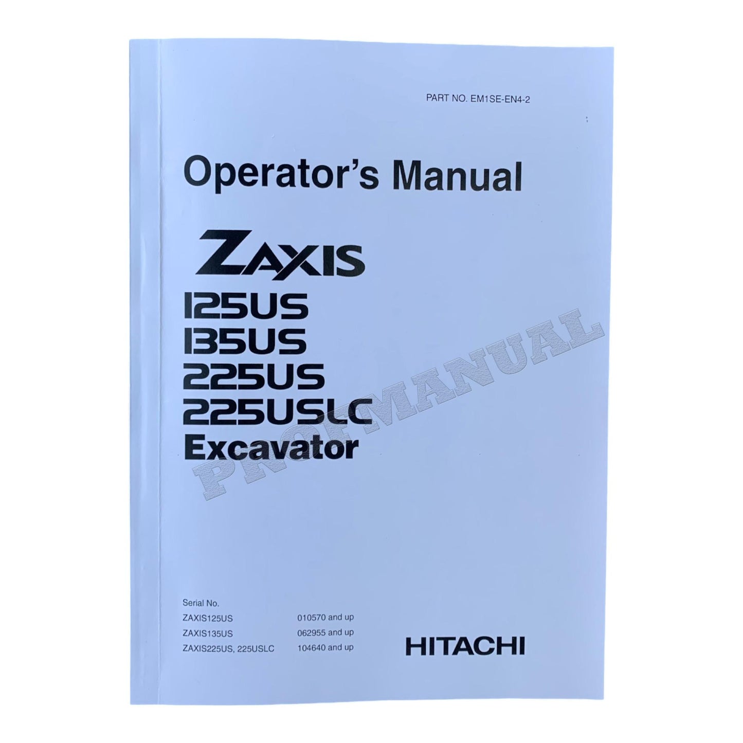 HITACHI ZAXIS ZX 125US 135US 225US 225USLC EXCAVATOR OPERATORS MANUAL