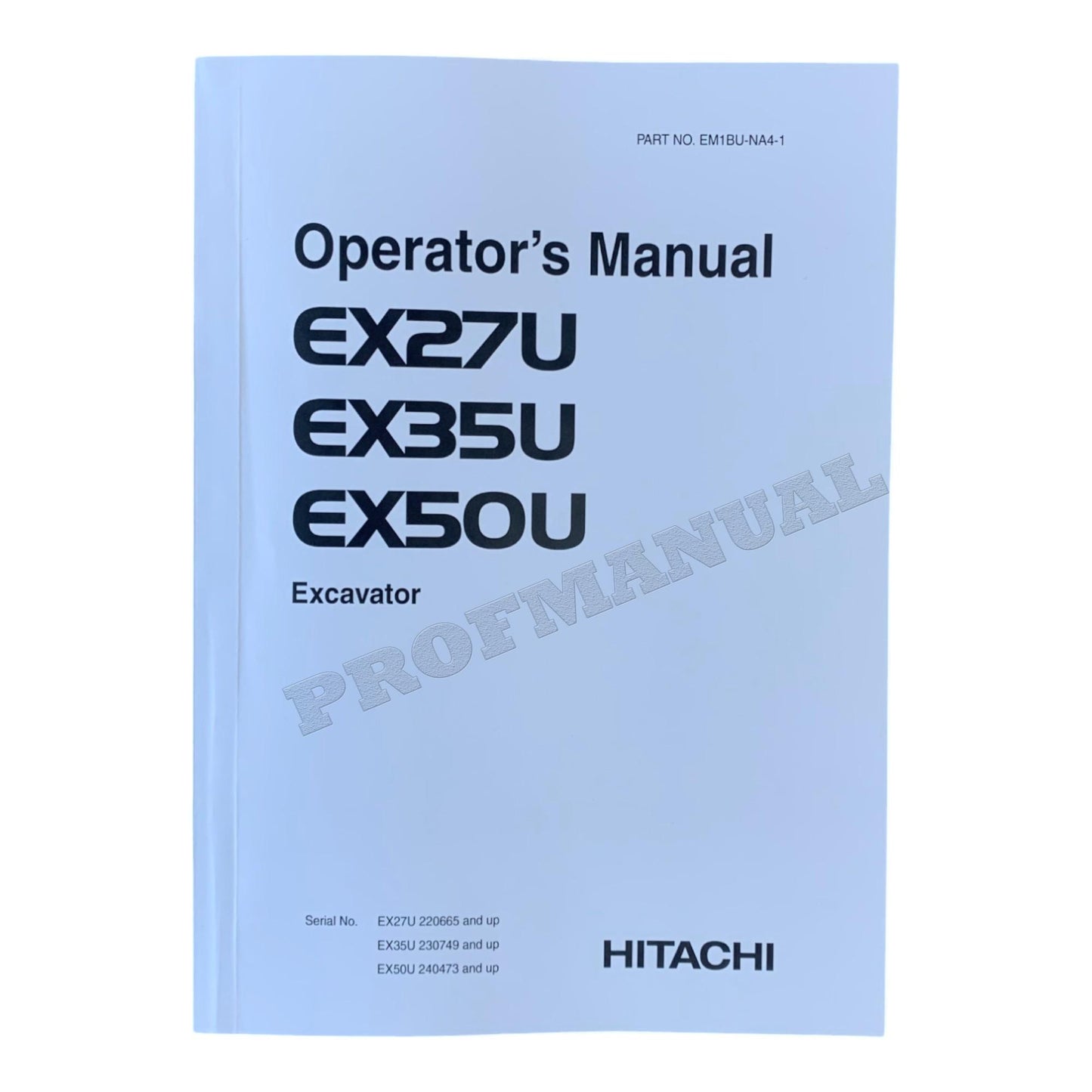 HITACHI EX27U EX35U EX50U EXCAVATOR OPERATORS MANUAL SN 220665- 230749- 240473-