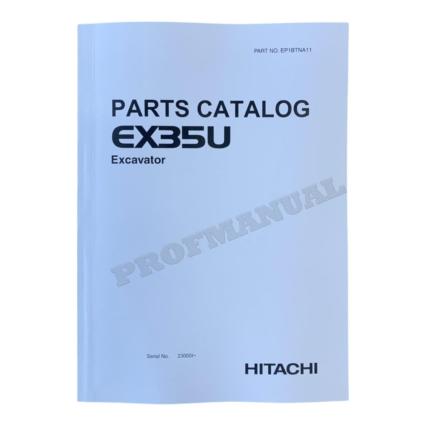 Hitachi EX35U excavator parts catalog manual serial 230001-