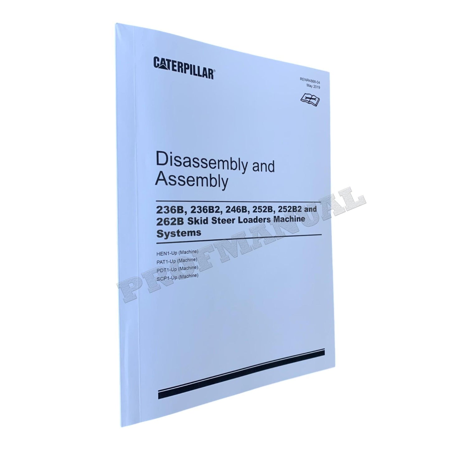 Caterpillar 236B 236B2 246B 252B 252B2 262B Loader Service Manual Disassem Assem