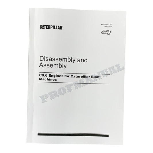 Caterpillar CAT C6.6 ENGINE Built Machine Manual Disassembly Assembly KENR6081