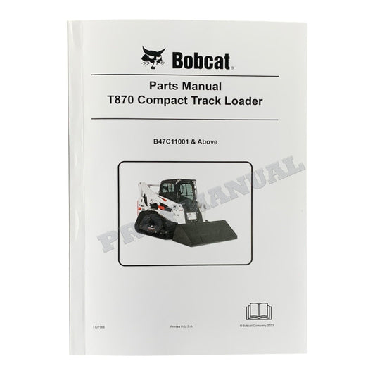 Bobcat T870 Compact Track Loader Parts Catalog Manual B47C11001-