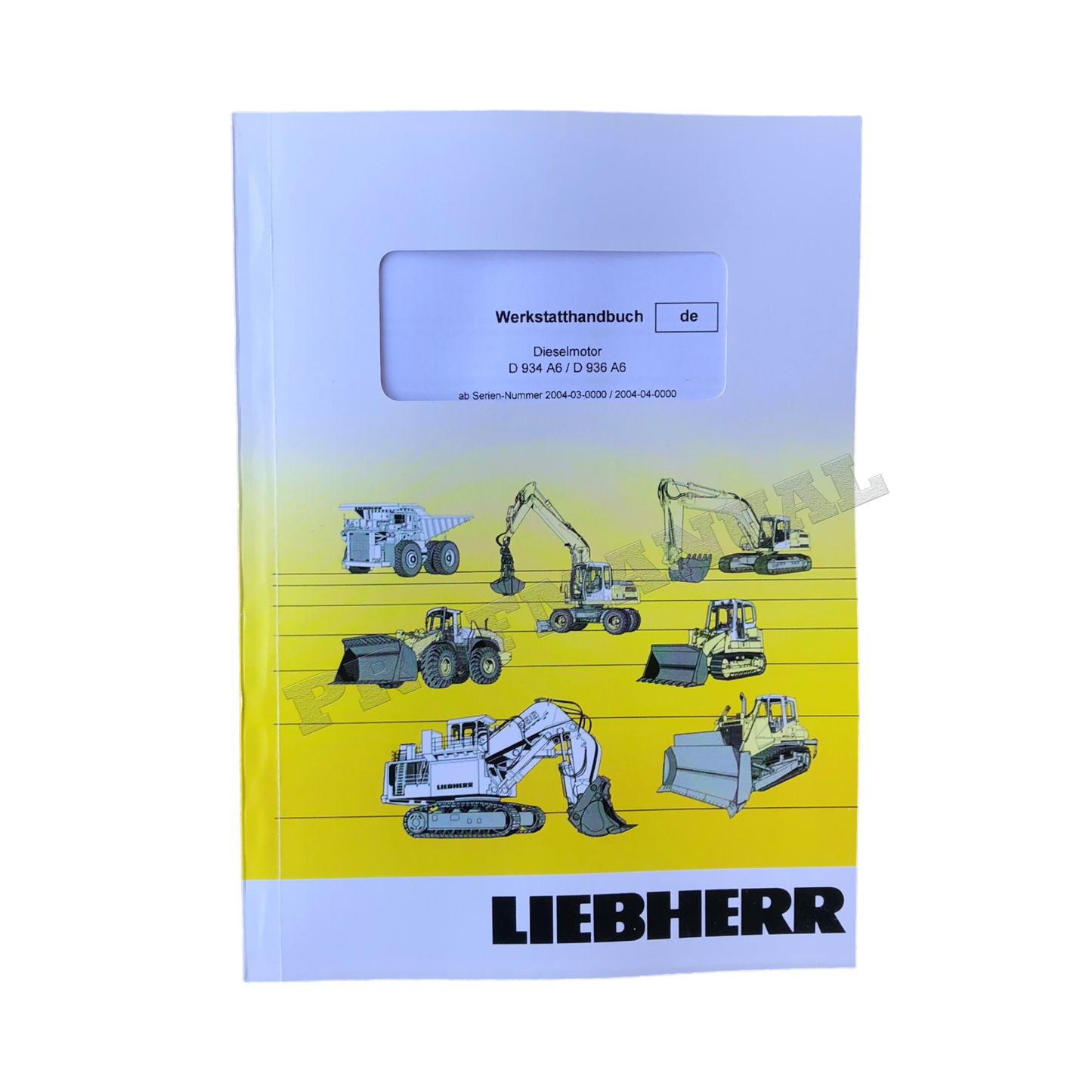 Liebherr D934 A6 D936 A6 Dieselmotor Reparaturhandbuch Werkstatthandbuch