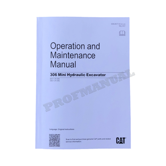 Caterpillar 306 Mini Hydraulic Excavator Operators Maintenance Manual