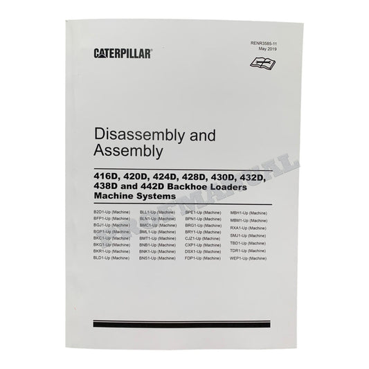 Caterpillar CAT 416D 420D 424D 428D Loader Machine Manual Disassembly Assembly