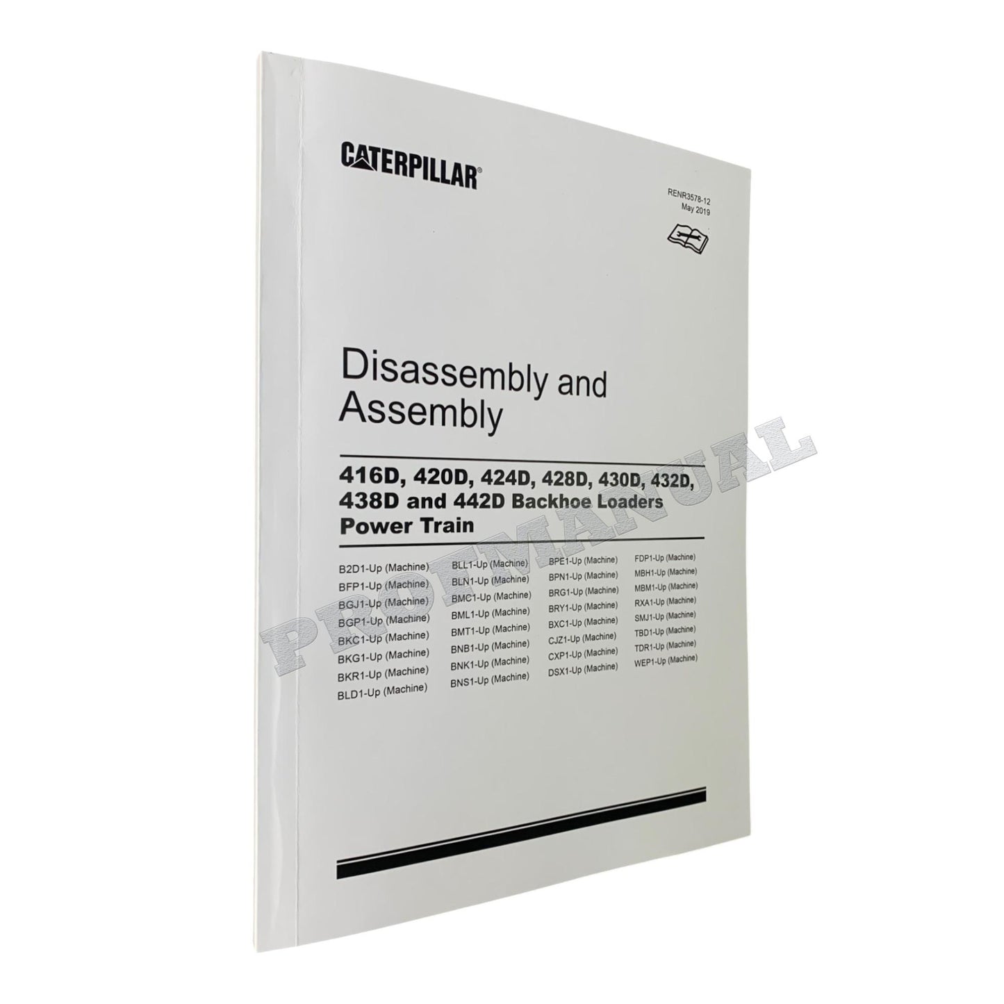 Caterpillar 430D 432D 438D 442D Loader Power Train Manual Disassembly Assembly