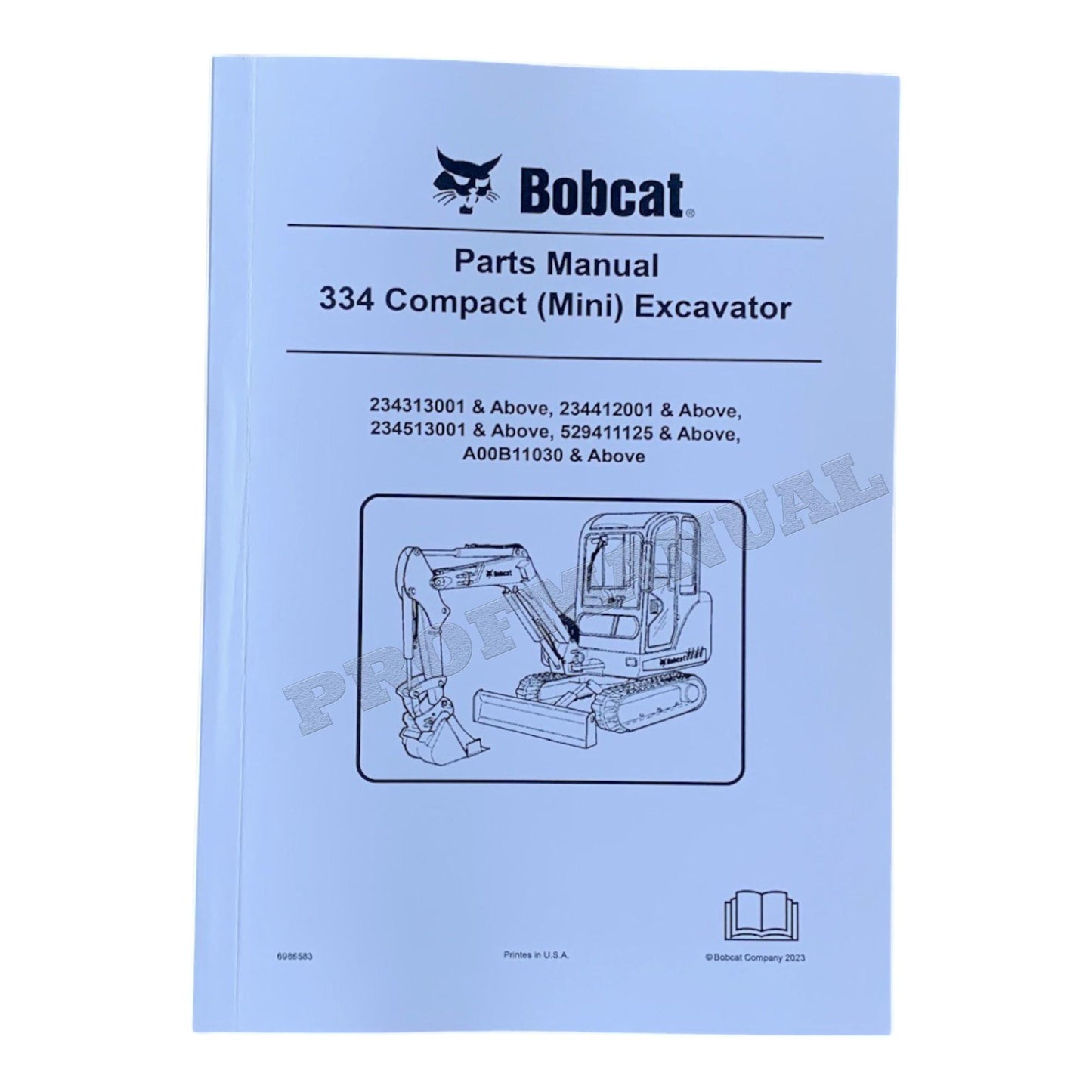 Bobcat 334 Excavator Parts Catalog Manual 234313001- 234412001- 234513001-