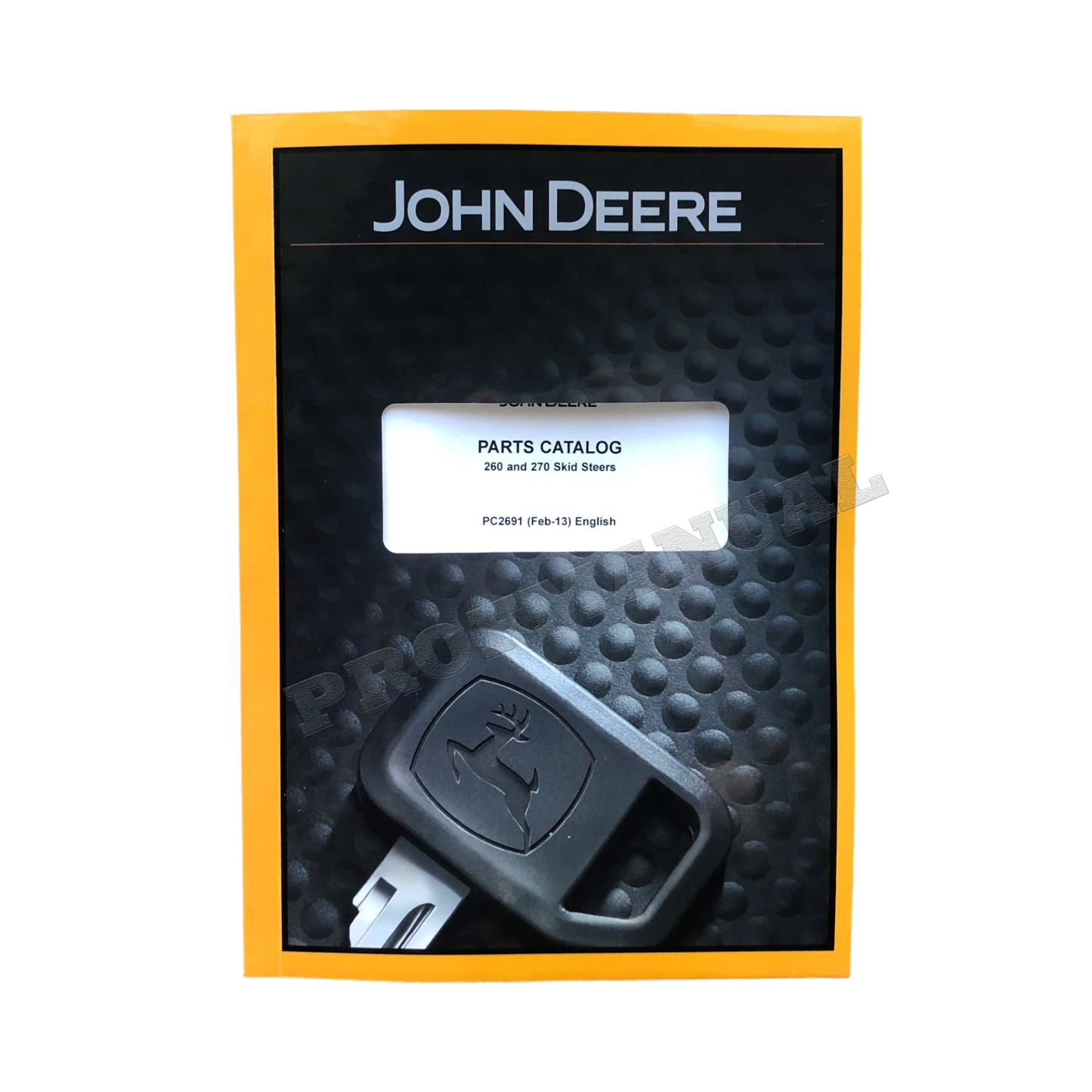 MANUEL DU CATALOGUE DES PIÈCES DE RECHANGE POUR CHARGEUSES COMPACTES JOHN DEERE 260 270