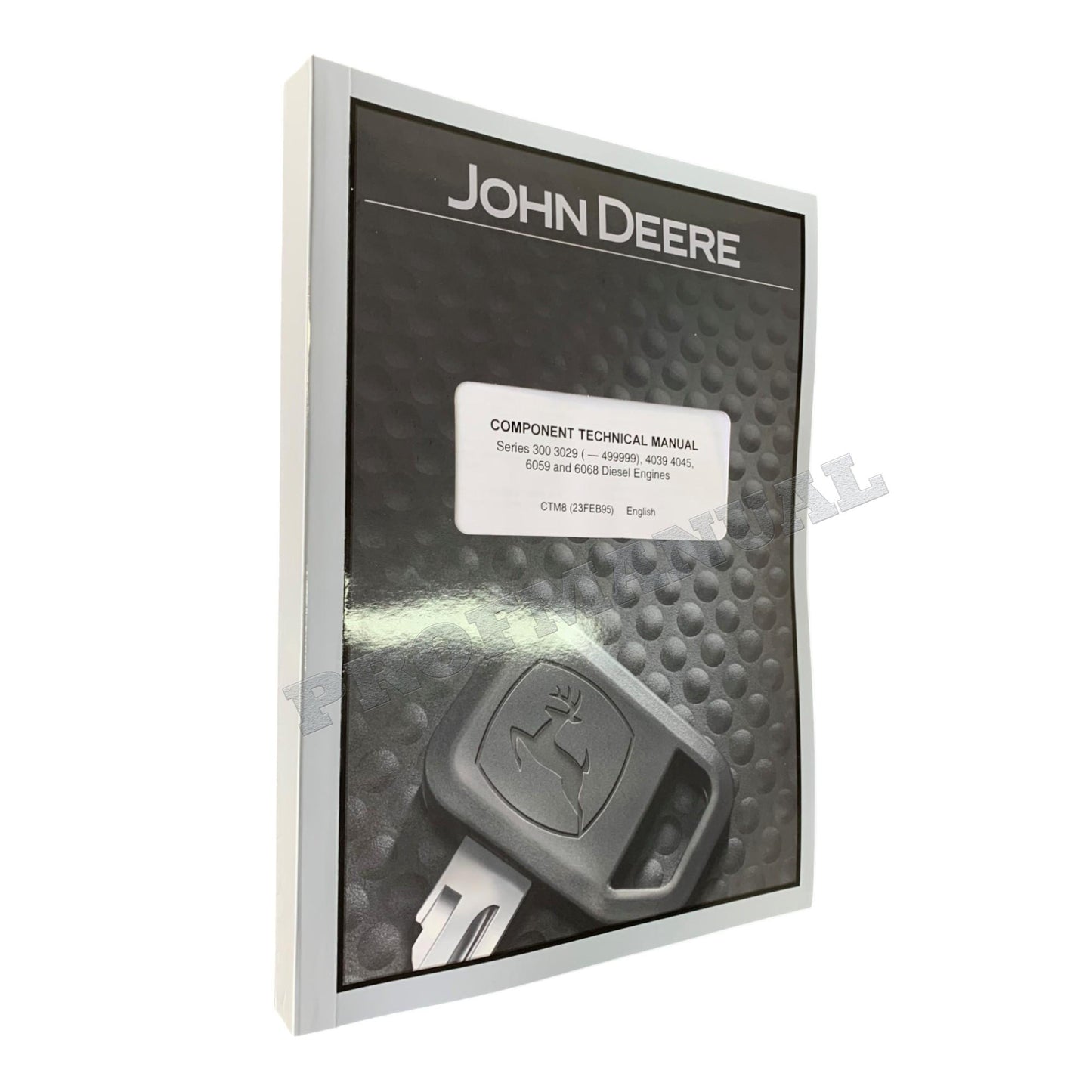 John Deere Series 300 3029 4039 4045 6059 6068 Engine REPAIR SERVICE MANUAL CTM8