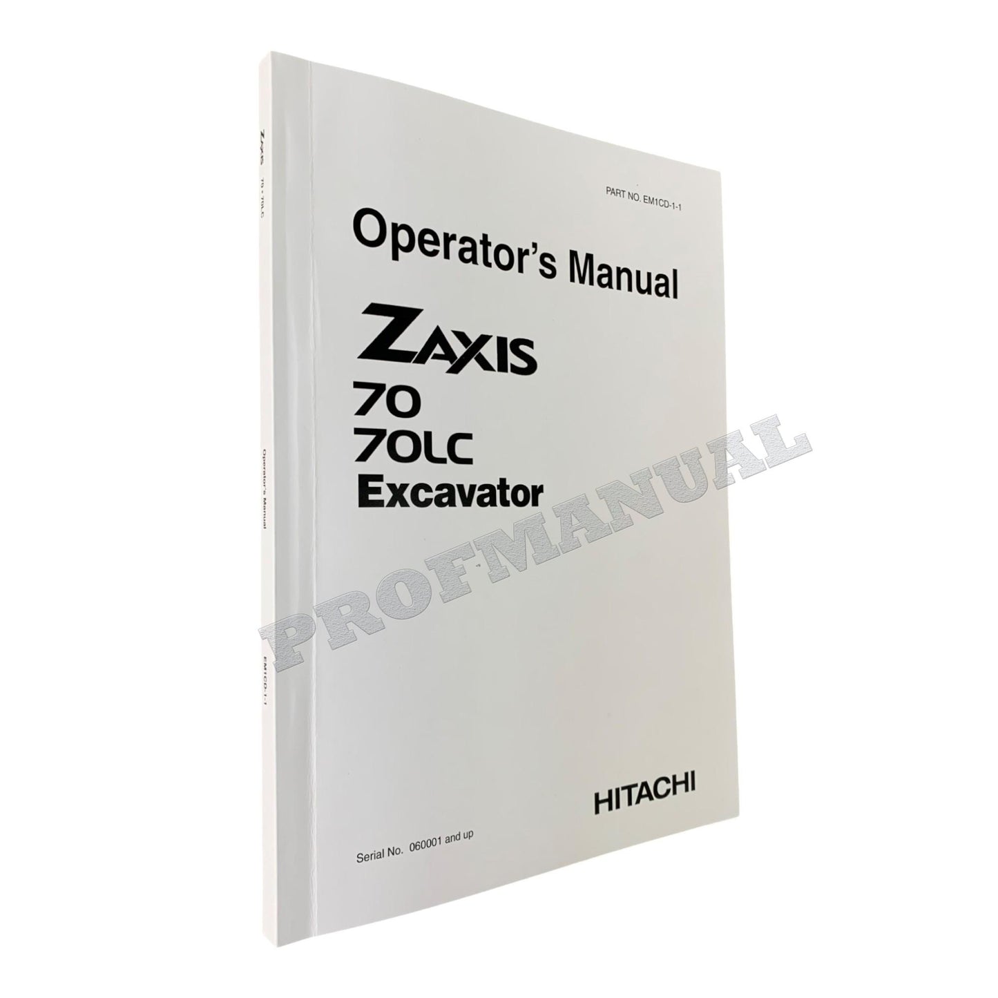 HITACHI ZAXIS ZX 70 70LC EXCAVATOR OPERATORS MANUAL 060001-