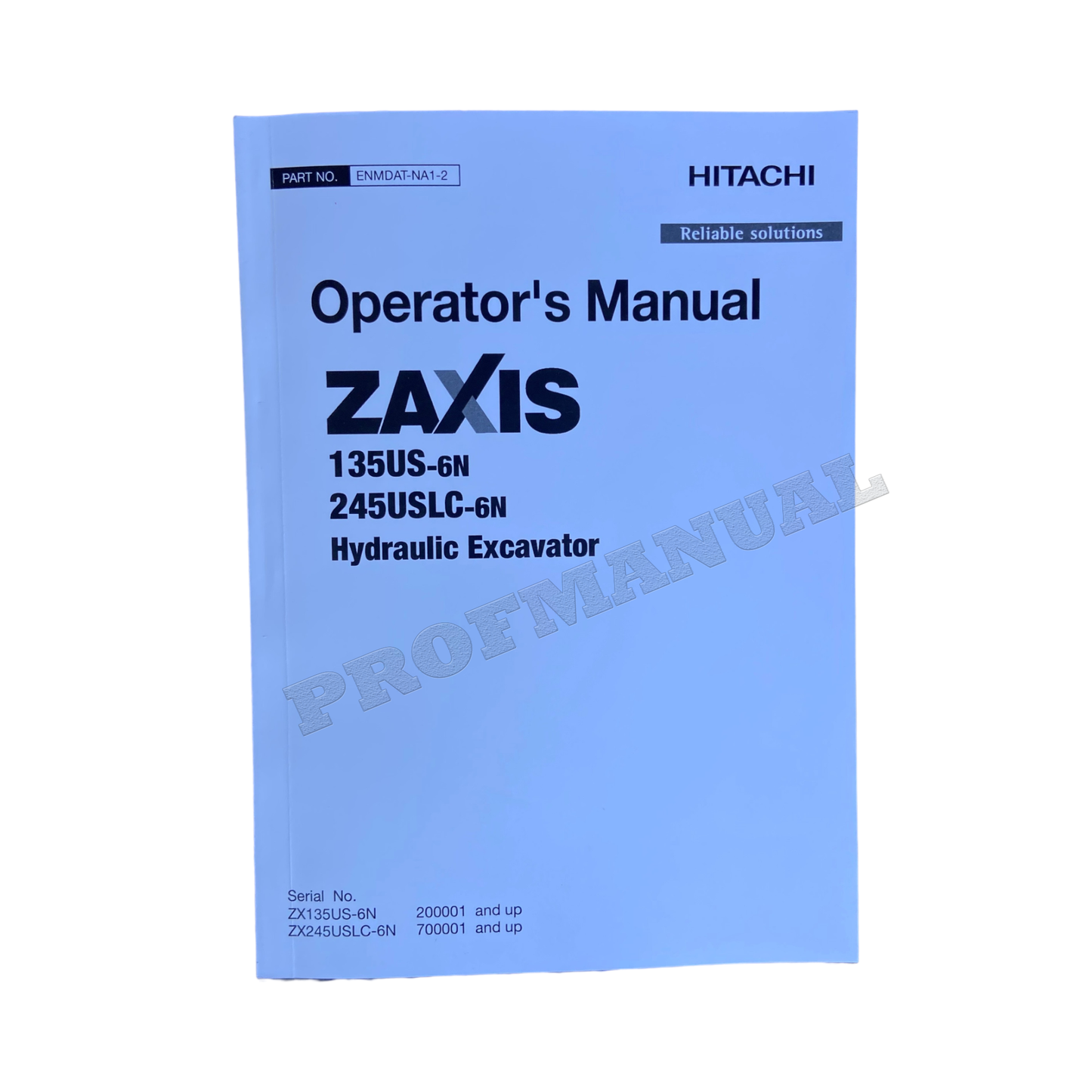 HITACHI ZAXIS ZX 135US-6N 245USLC-6N EXCAVATOR OPERATORS MANUAL