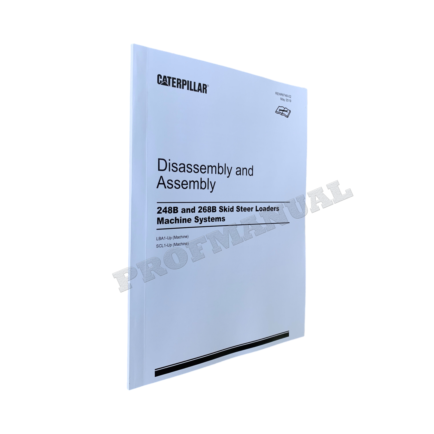 Caterpillar 248B 268B Skid Steer Loader Service Manual Disassem Assem RENR8748