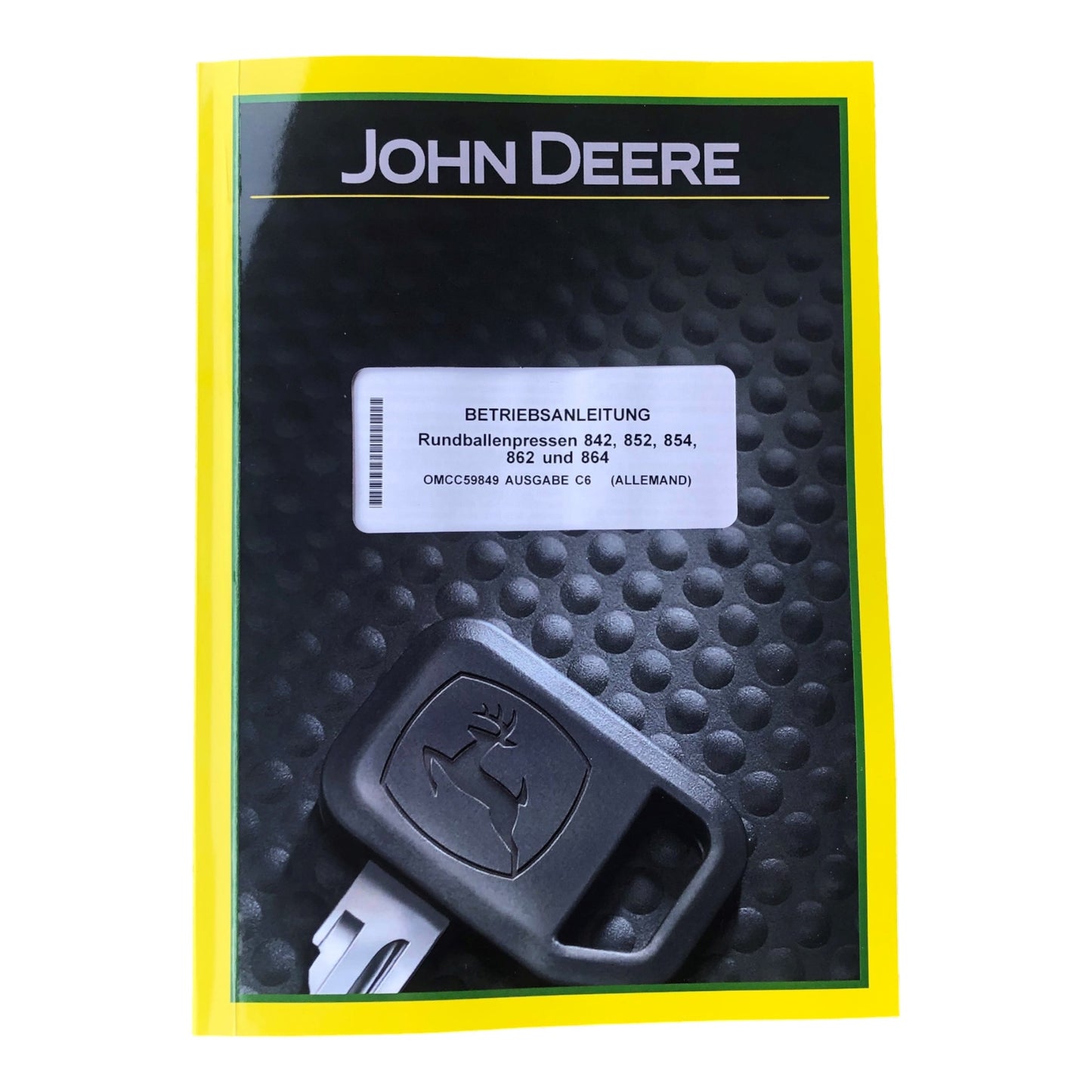 JOHN DEERE RUNDBALLENPRESSE 854 864 842 852 862 BETRIEBSANLEITUNG