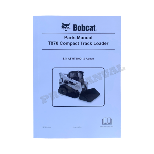 Bobcat T870 Kompakt-Raupenlader Ersatzteilkatalog Handbuch ASWT11001-