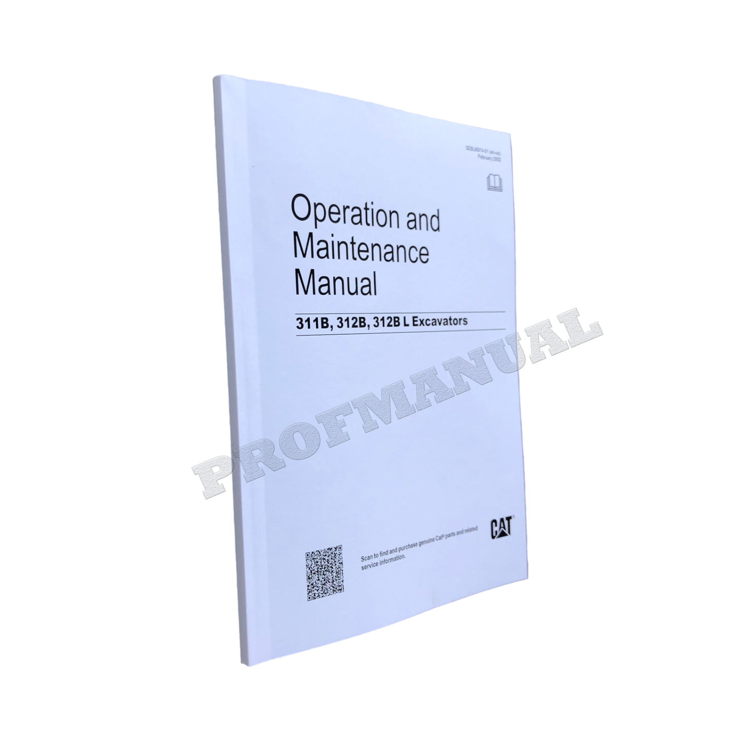 Caterpillar 311B 312B 312B L Excavator Operators Maintenance Manual