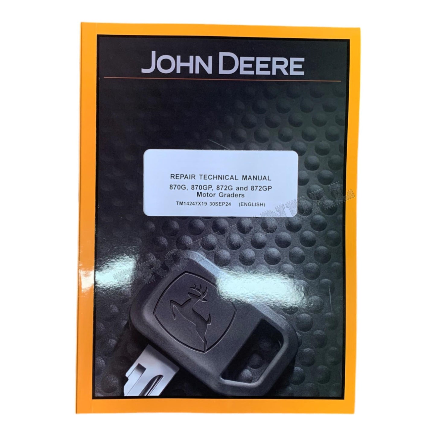 JOHN DEERE 870G 870GP 872G 872GP GRADER REPAIR SERVICE MANUAL TM14247X19