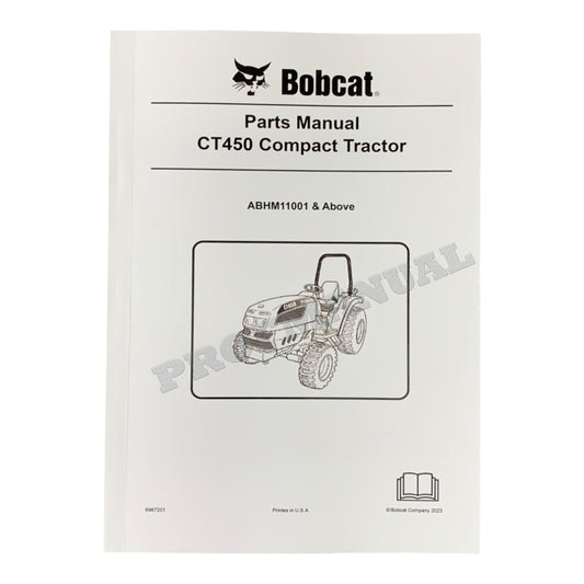 Bobcat CT450 Compact Tractor Parts Catalog Manual ABHM11001- W-Cab