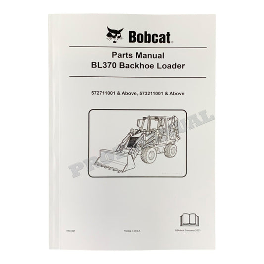 Bobcat BL370 Backhoe Loader Parts Catalog Manual 572711001- 573211001-