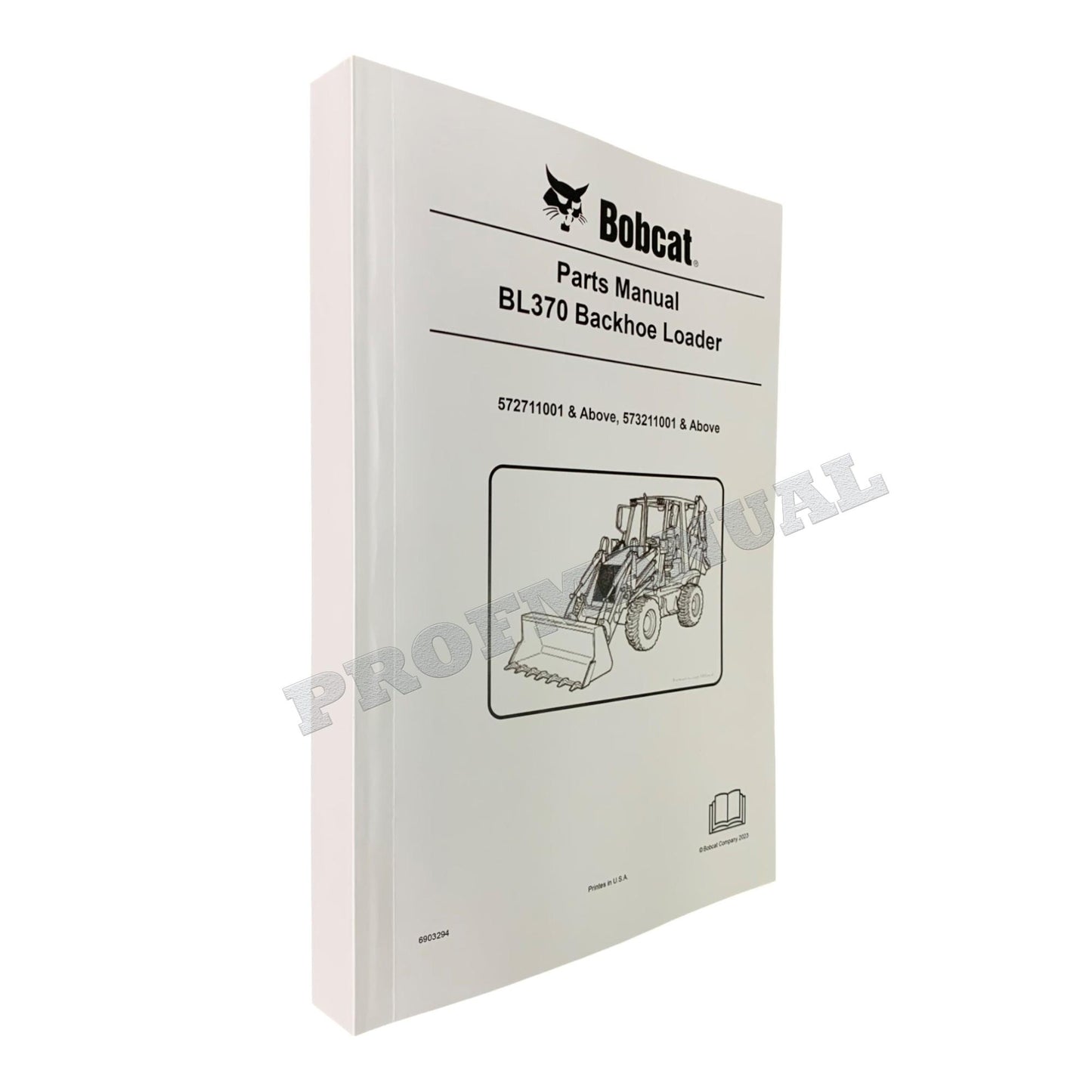 Bobcat BL370 Backhoe Loader Parts Catalog Manual 572711001- 573211001-