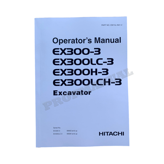 HITACHI EX300-3 EX300LC-3 EX300H-3 EX300LCH-3 EXCAVATOR OPERATORS MANUAL