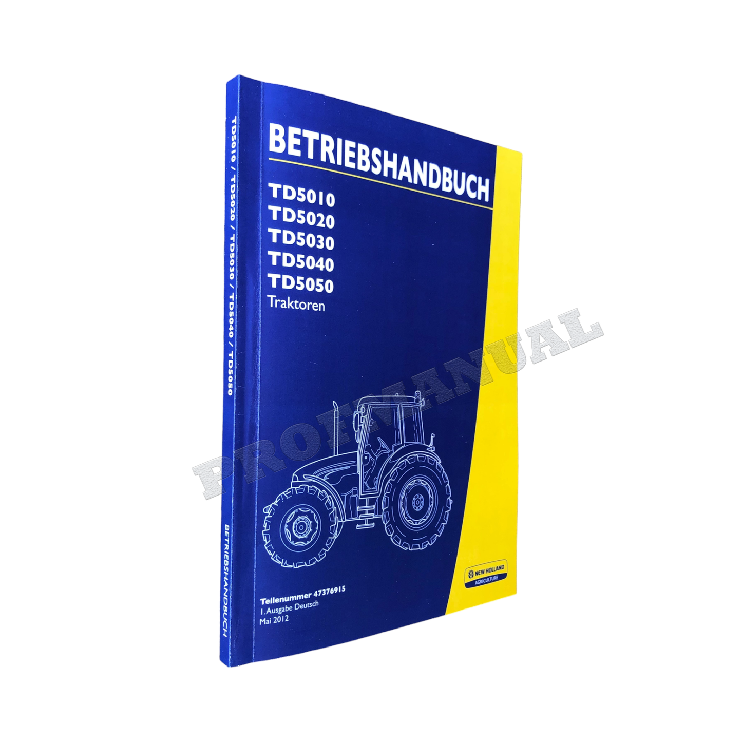 New Holland TD5010 TD5020 TD5030 TD5040 TD5050 traktor betriebsanleitung