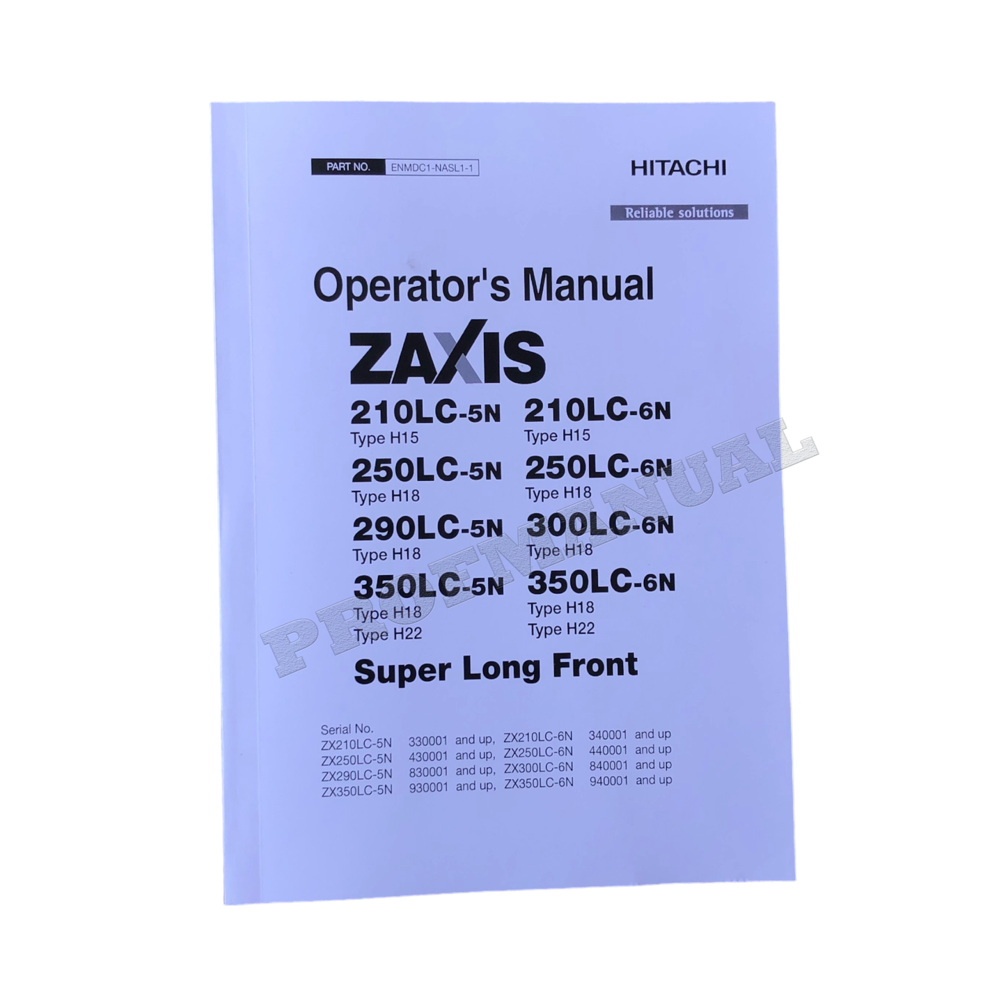 HITACHI ZAXIS ZX 210LC-5N SUPER LONG FRONT EXCAVATOR OPERATORS MANUAL