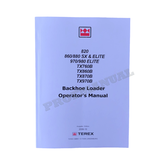 Terex 820 860 880 SX 970 980 ELITE TX760B TX860B TX870B TX890X Backhoe LOADER OPERATORS MANUAL