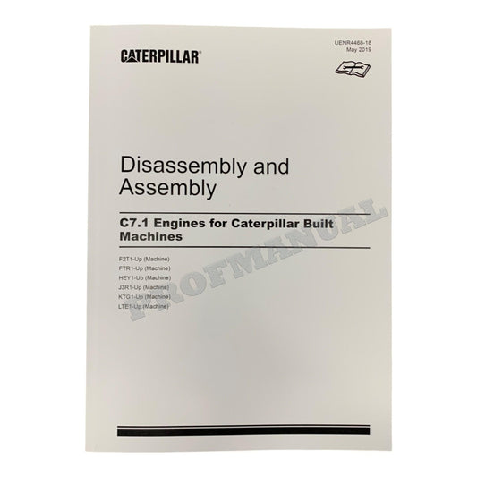 Caterpillar CAT C7.1 ENGINE Built Machine Manual Disassembly Assembly UENR4468