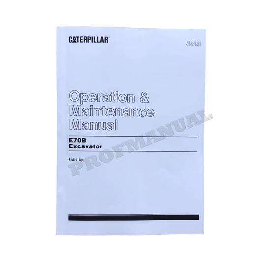 Caterpillar E70B Excavator Operators Maintenance Manual