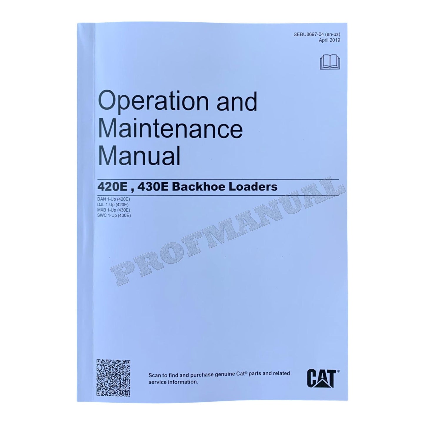 Caterpillar 420E 430E Backhoe Loader Operators Maintenance Manual SEBU8697