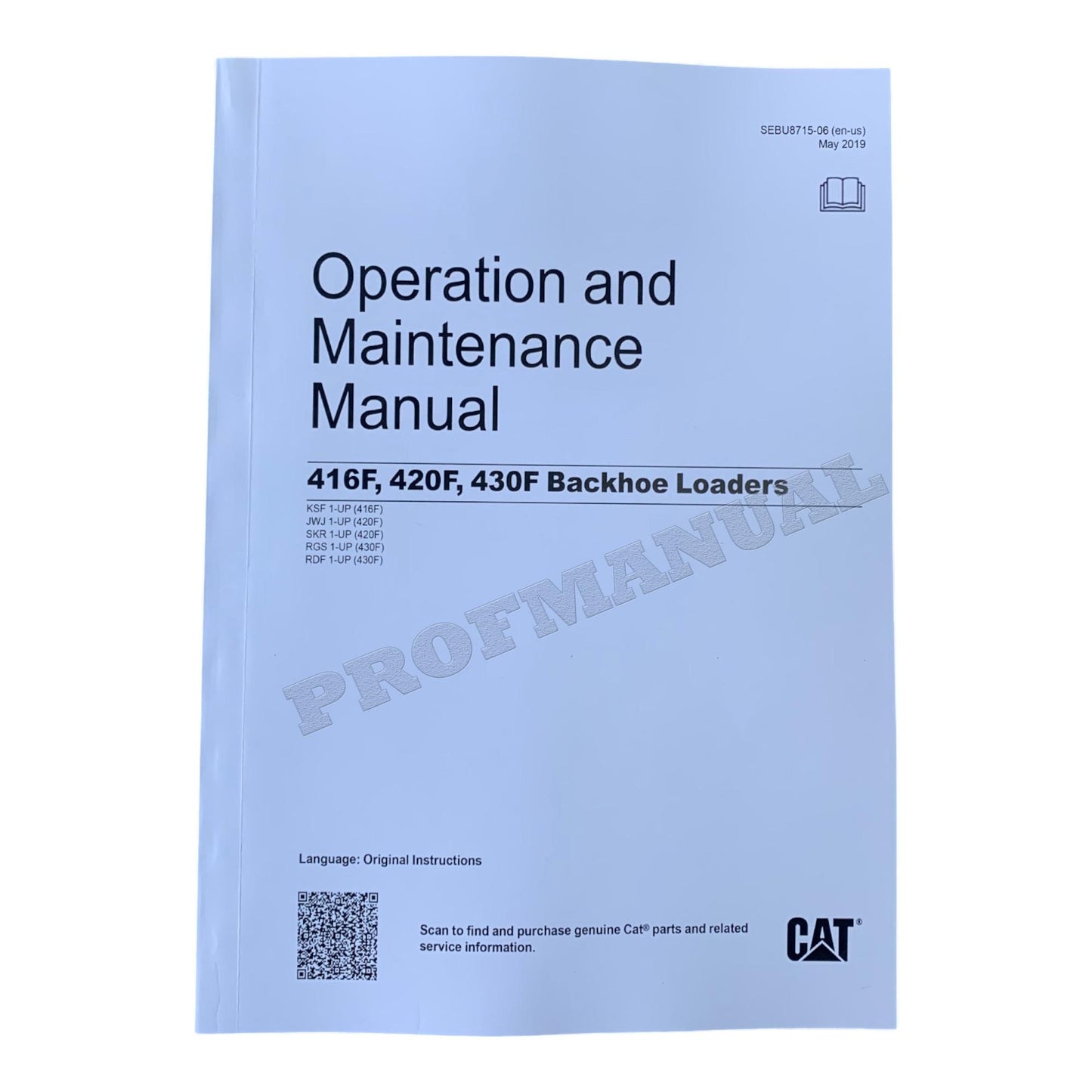 Caterpillar 416F 420F 430F Backhoe Loader Operators Maintenance Manual SEBU8715