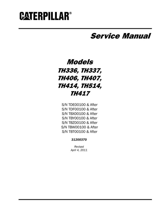 Caterpillar TH336 TH337 TH406 TH407 TH414 TH514 TH417 Telehandler Service Manual