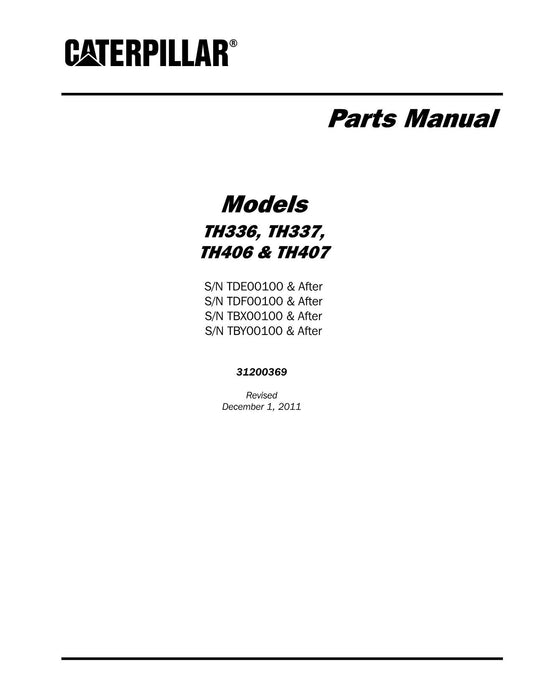 Caterpillar TH336 TH337 TH406 TH407 Telehandler Parts catalog Manual