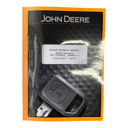 JOHN DEERE 245GLC EXCAVATOR REPAIR SERVICE MANUAL TM12663 SER E600001-