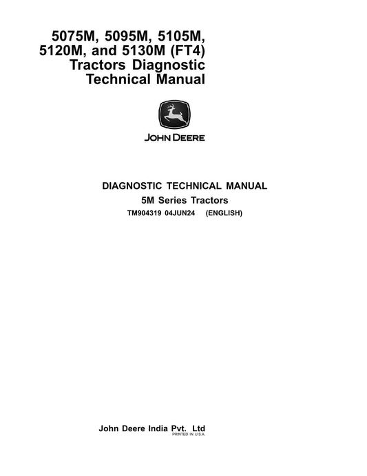 JOHN DEERE 5075M 5095M 5105M 5120M 5130M FT4 TRACTOR DIAGNOSTIC TEST MANUAL