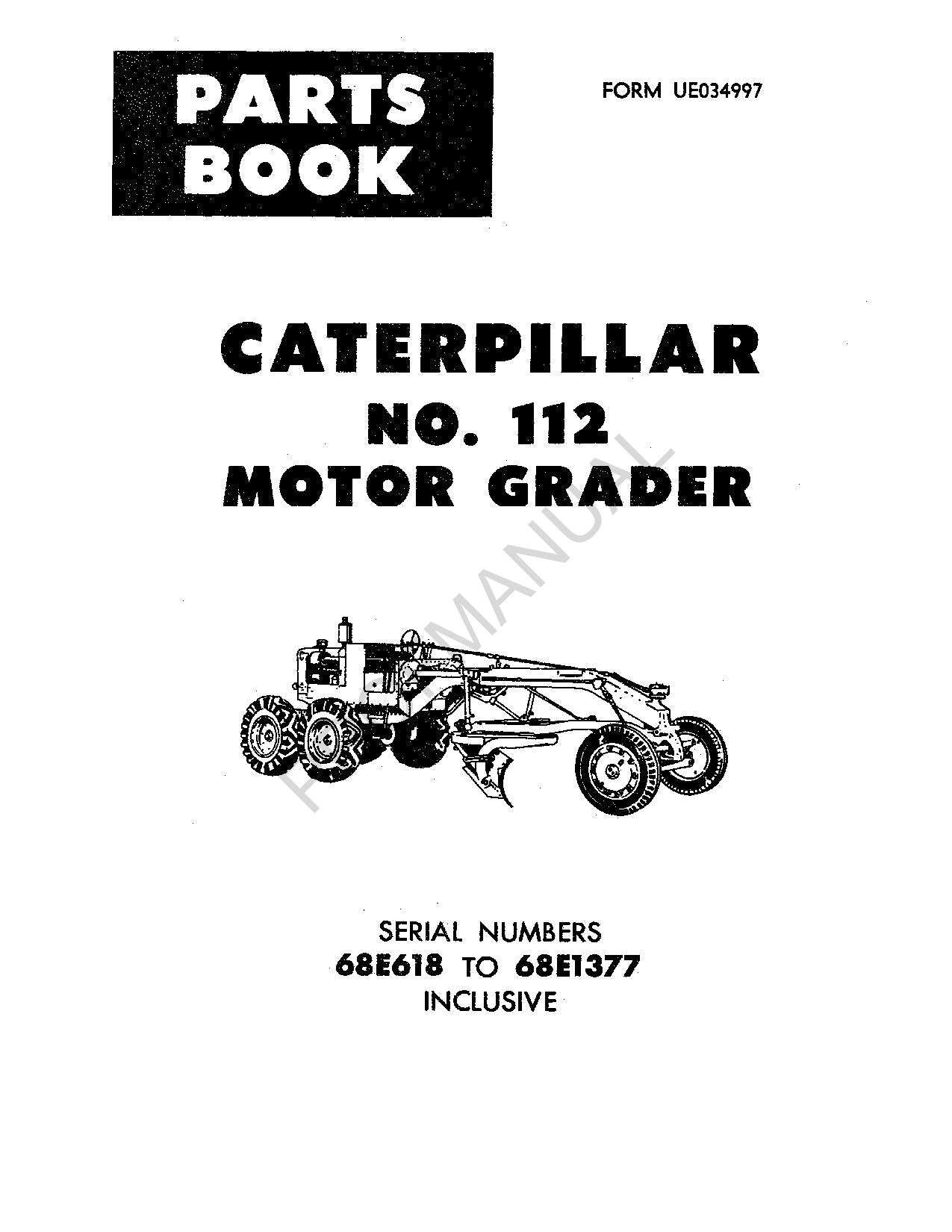 Caterpillar Cat 112 Motor Grader Parts Catalog Manual UE034997