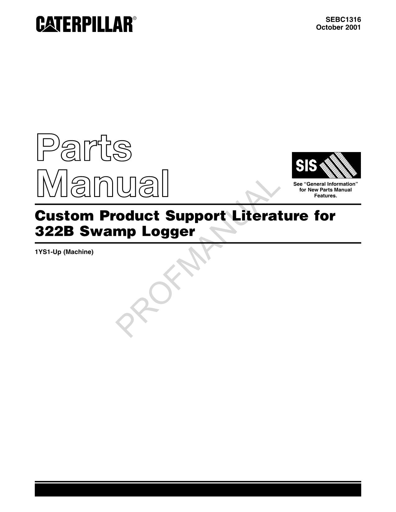 Caterpillar Cat 322B Swamp Logger Parts Catalog Manual SEBC1316