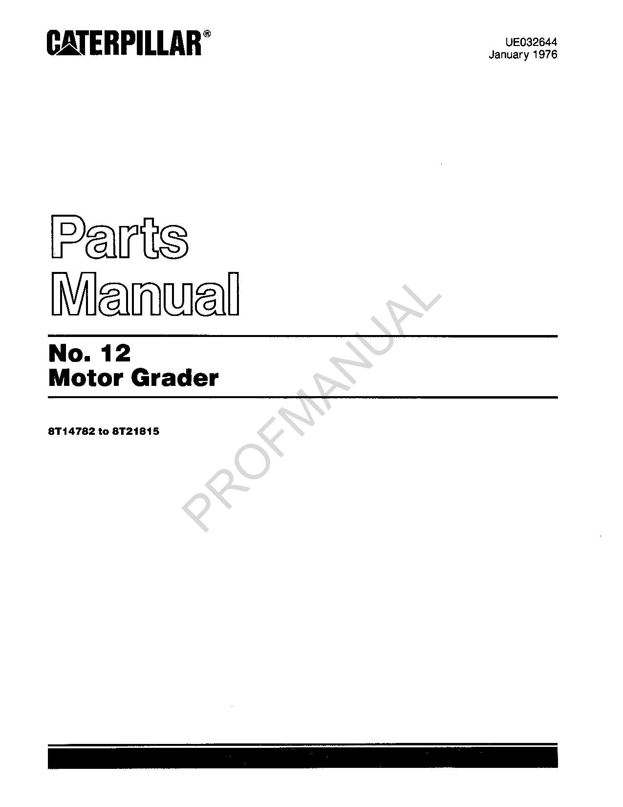 Caterpillar Cat 12 Motor Grader Parts Catalog Manual UE032644