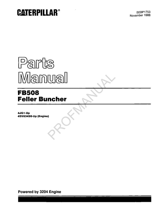 Caterpillar Cat FB508 Feller Buncher Parts Catalog Manual