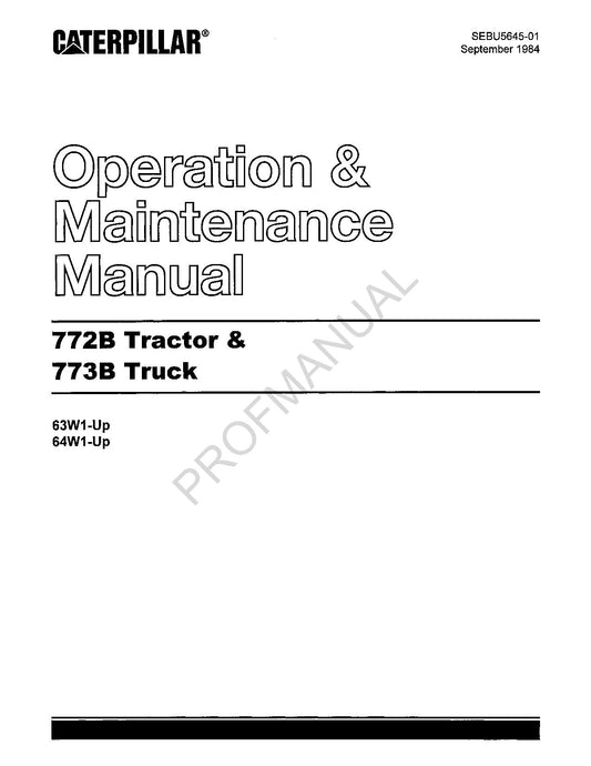 Caterpillar Cat 772B Tractor 773B Truck Operators Maintenance Manual SEBU5645