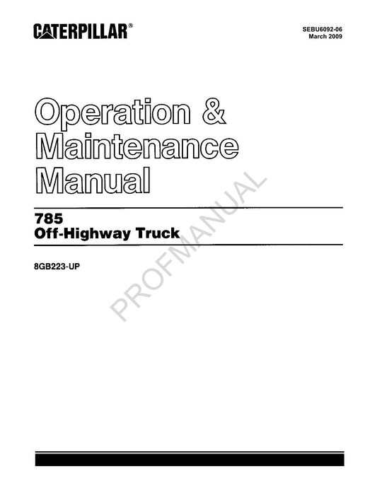 Caterpillar Cat 785 Off Highway Truck Operators Maintenance Manual ser 8GB223-Up