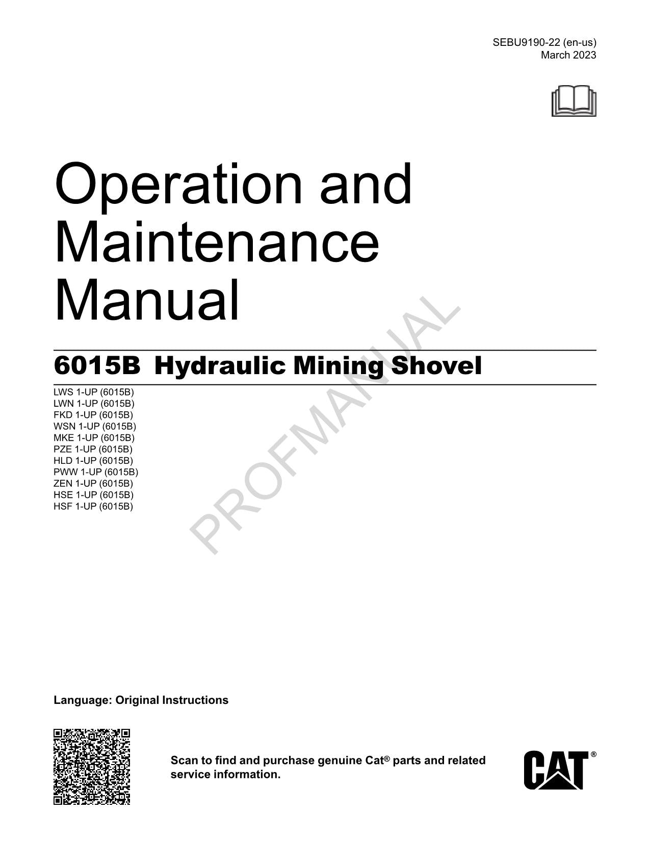 Caterpillar Cat 6015B Hydraulic Mining Shovel OPERATORS MAINTENANCE MANUAL