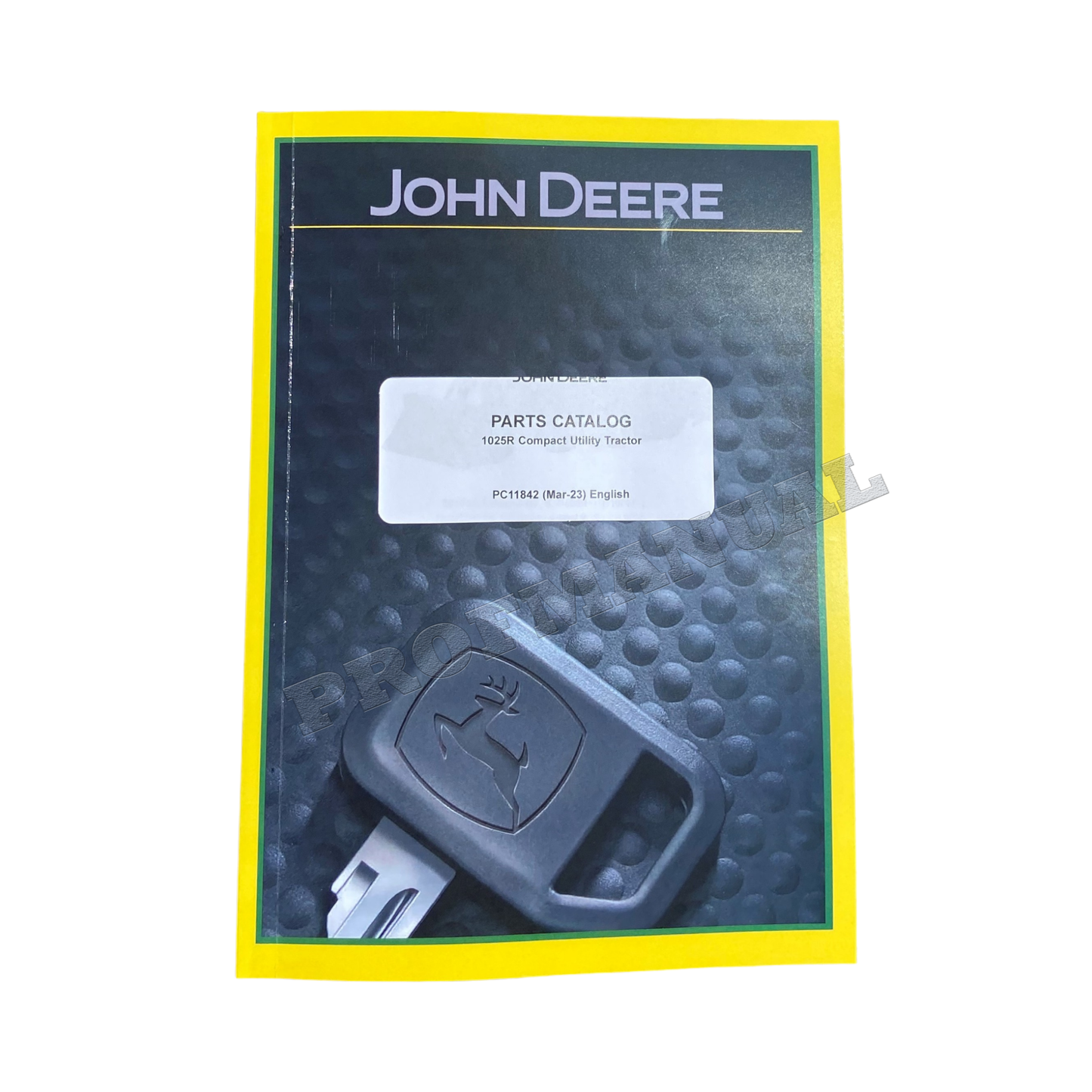 MANUEL DU CATALOGUE DES PIÈCES DU TRACTEUR JOHN DEERE 1025R #1 